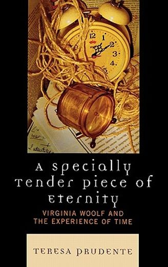 a specially tender piece of eternity,virginia woolf and the experience of time