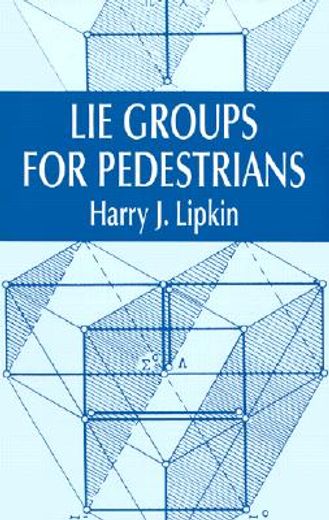 lie groups for pedestrians (en Inglés)