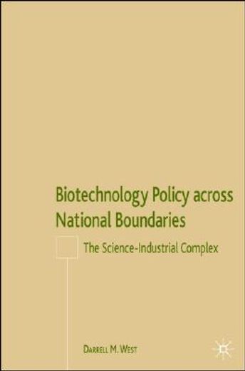 biotechnology policy across national boundaries,the science-industrial complex
