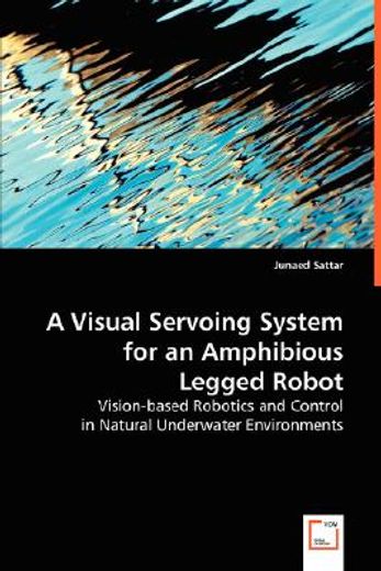 visiual servoing system for an amphibious legged robot