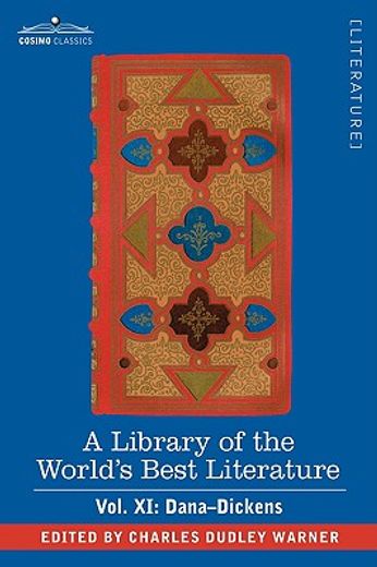 a library of the world"s best literature - ancient and modern - vol. xi (forty-five volumes); dana-d
