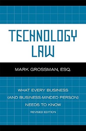 technology law,what every business (and business-minded person) needs to know
