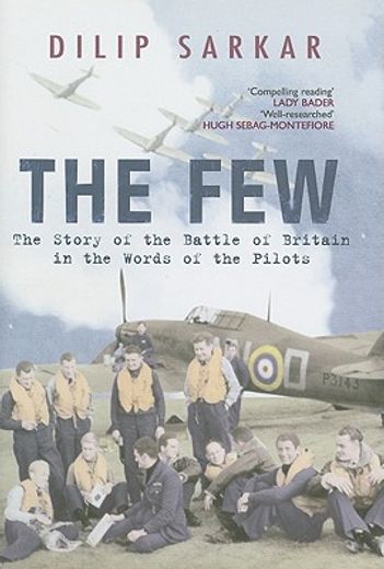 the few,the story of the battle of britain in the words of the pilots