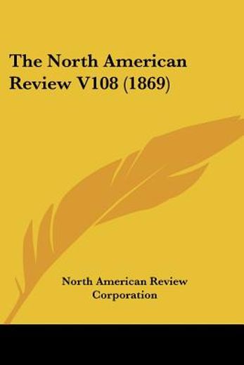 the north american review v108 (1869)
