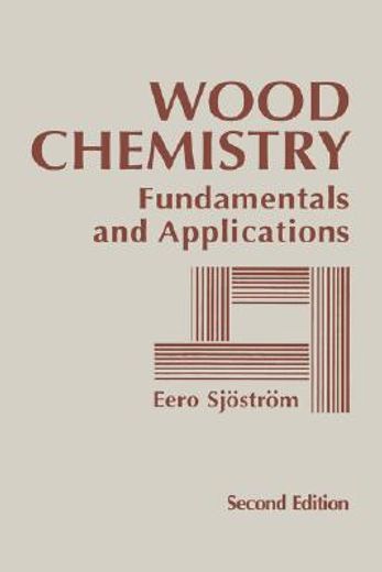 wood chemistry,fundamentals and applications