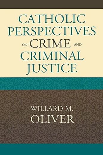 catholic perspectives on crime and criminal justice