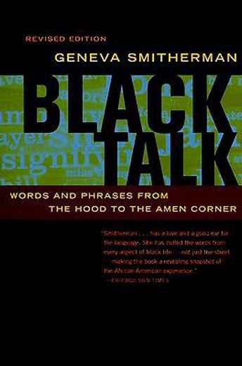 black talk,words and phrases from the hood to the amen corner (in English)