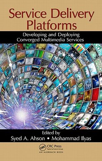 service delivery platforms,developing and deploying converged multimedia services