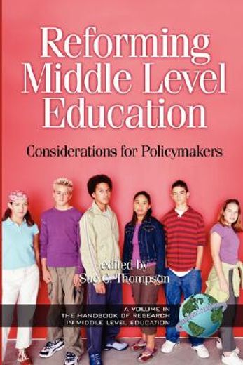 reforming middle level education,considerations for policymakers