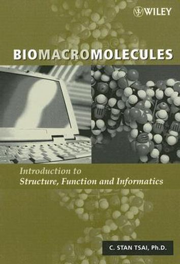 biomacromolecules,introduction to structure, function and informatics