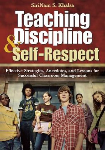 teaching discipline and self-respect,effective strategies, anecdotes, and lessons for successful classroom management