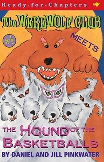 werewolf club meets the hound of the basketballs (in English)