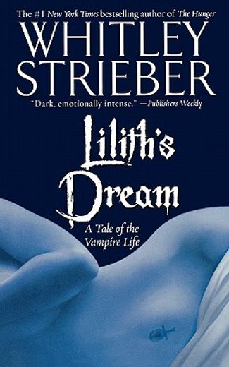 lilith´s dream,a tale of the vampire life (en Inglés)