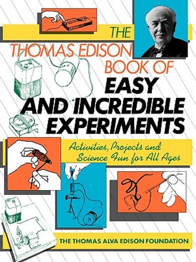 the thomas edison book of easy and incredible experiments (in English)