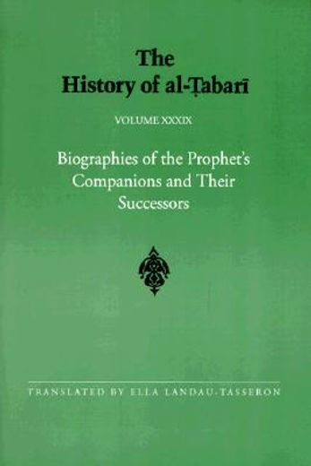 the history of al-tabari,biographies of the prophet´s companions and their successors