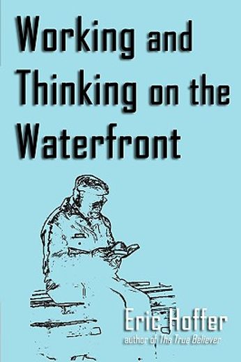 working and thinking on the waterfront (in English)