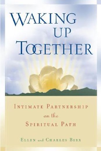 waking up together,intimate partnership on the spiritual path