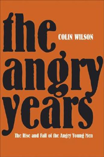 the angry years,the rise and fall of the angry young men