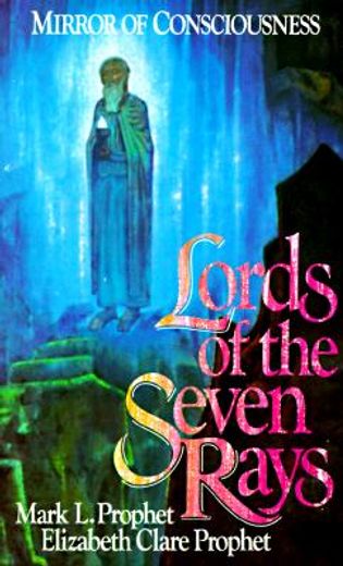 lords of the seven rays - mirror of consciousness (en Inglés)