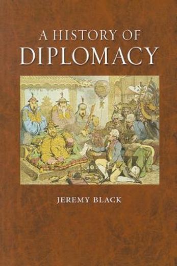 A History of Diplomacy (en Inglés)
