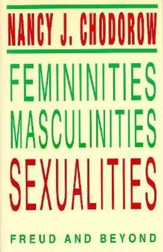 femininities, masculinities, sexualities,freud and beyond