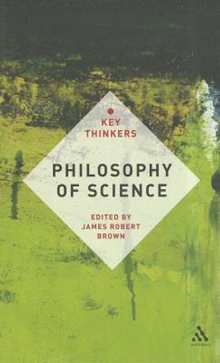 philosophy of science,the key thinkers
