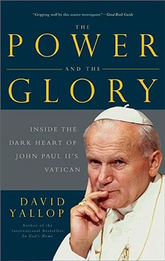 the power and the glory,inside the dark heart of pope john paul ii´s vatican (in English)