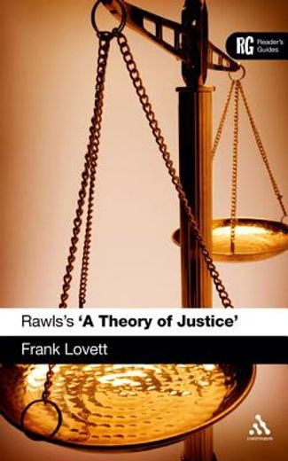 rawls´s ´a theory of justice´,a reader´s guide