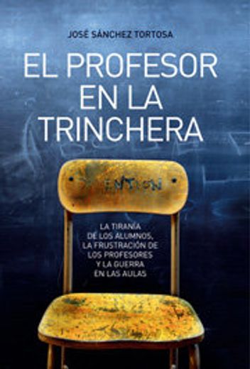 Profesor en la trinchera, el (Ensayo (la Esfera)) (in Spanish)