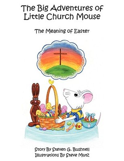 the big adventures of little church mouse,the meaning of easter