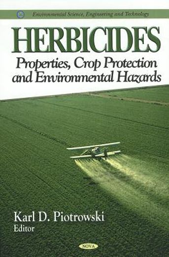 herbicides,properties, crop protection and environmental hazards