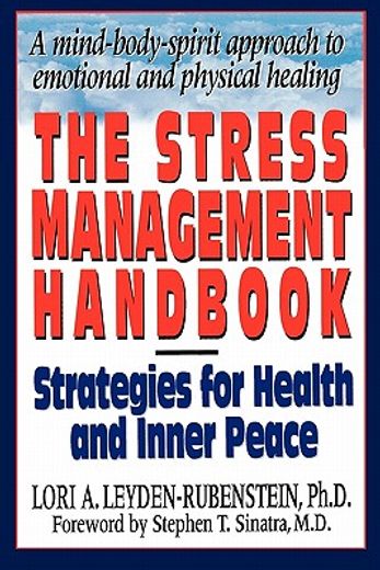 the stress management handbook,strategies for health and inner peace (in English)