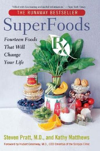 superfoods rx,fourteen foods that will change your life (en Inglés)