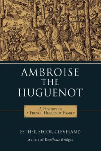 ambroise the huguenot (en Inglés)