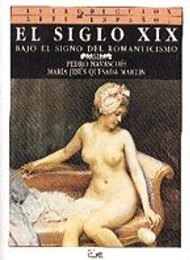 Introduccion Al Arte Espanol: Bajo El Signo Del Romanticismo (spanish Edition)