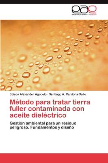 m todo para tratar tierra fuller contaminada con aceite diel ctrico (in Spanish)