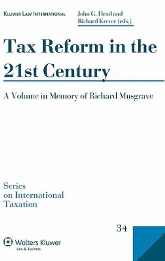 tax reform in the 21st century,a volume in memory of richard musgrave