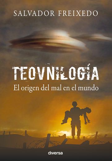 Teovnilogía: El Origen del mal en el Mundo (in Spanish)