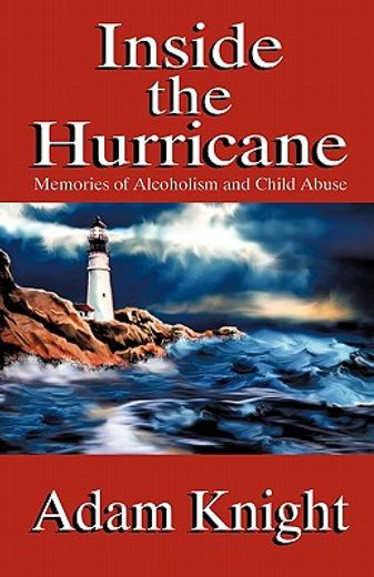 inside the hurricane,memories of alcoholism and child abuse