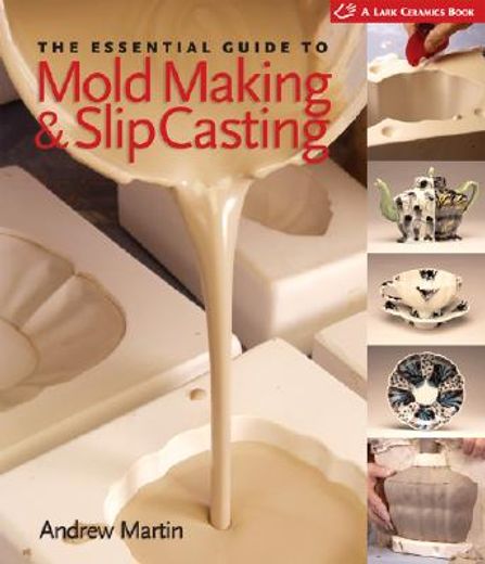 the essential guide to mold making & slip casting (in English)