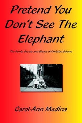 pretend you don´t see the elephant