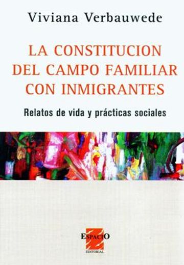 Constitucion del Campo Familiar con Inmigrantes, la