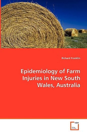 epidemiology of farm injuries in new south wales, australia