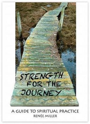 strength for the journey,a guide to spiritual practice (en Inglés)