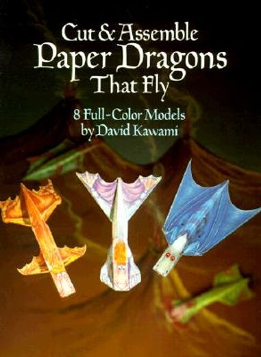 cut and assemble paper dragons that fly (en Inglés)