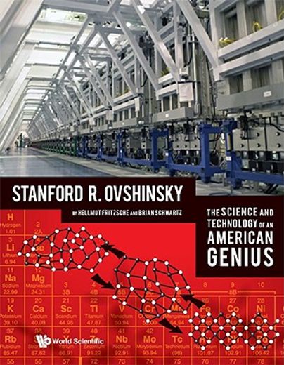 Science and Technology of an American Genius, The: Stanford R Ovshinsky (en Inglés)