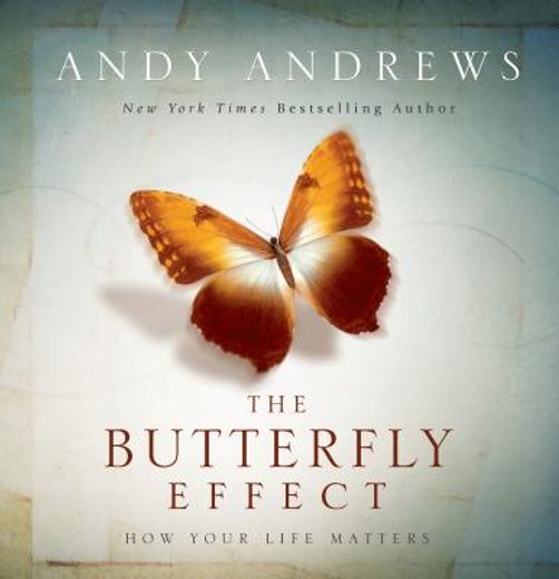 the butterfly effect,how your life matters