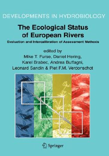 the ecological status of european rivers: evaluation and intercalibration of assessment methods (en Inglés)