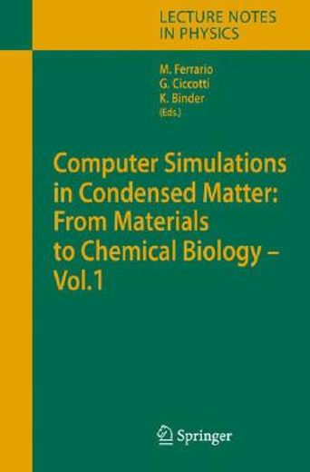 computer simulations in condensed matter systems,from materials to chemical biology