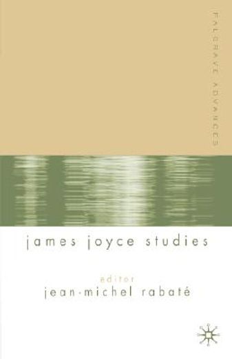 palgrave advances in james joyce studies